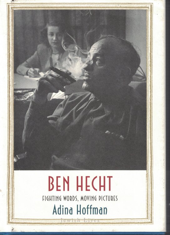 Ben Hecht - Fighting Words, Movin Pictures