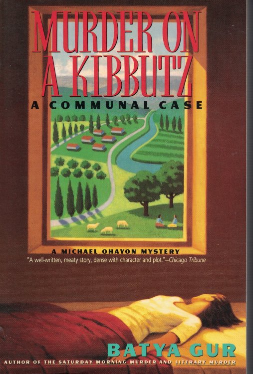 Murder On A Kibbutz - A Communal Case