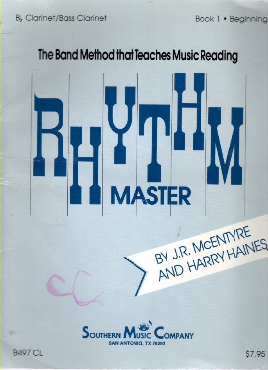 Rhythm Master - Book 1 Clarinet/bass Clarinet The Band Method That Teaches Music Reading