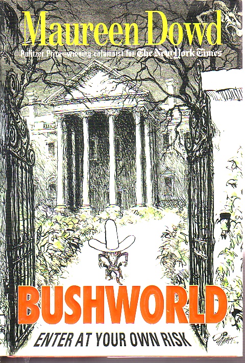 Bushworld Enter At Your Own Risk