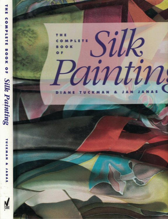 Complete Book Of Silk Painting