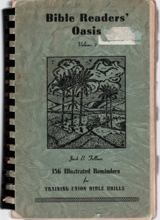 Bible Readers' Oasis Volume 2, 156 Illustrated Reminders for Training Union Bible Drills