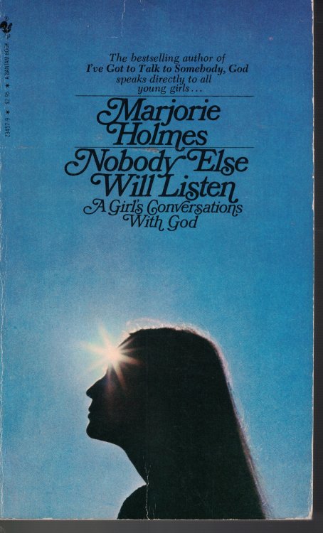 Nobody Else Will Listen A Girl's Conversations with God