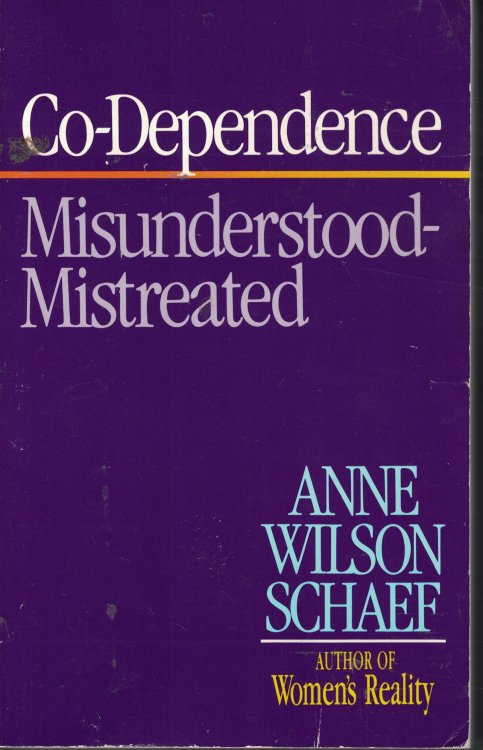 Co-dependence Misnderstood Mistreated