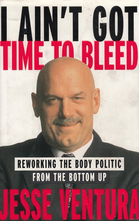 I Ain't Got Time To Bleed Reworking the Body Politic from the Bottom Up