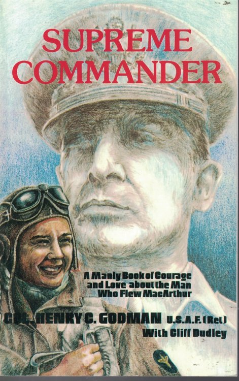 Supreme Commander - a Manly Book of Courage and Love about the Man Who Flew Macarthur