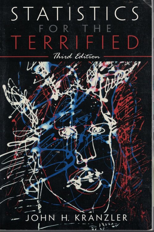 Statistics for the Terrified