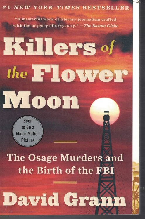 Killers of the Flower Moon The Osage Murders and the Birth of the FBI