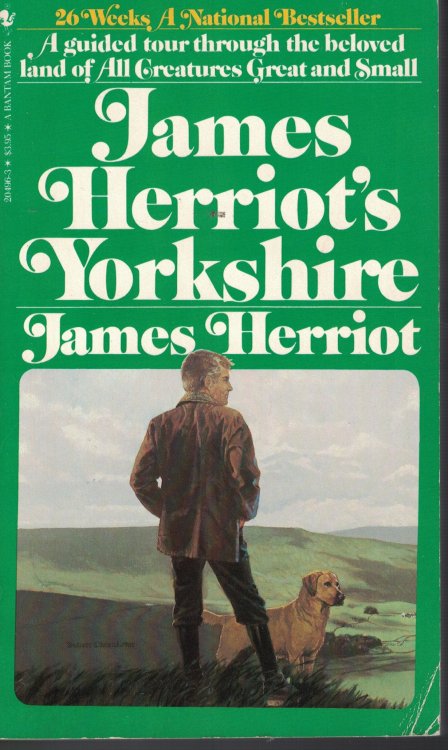 James Herriot's Yorkshire Guided Tour through the Beloved Land of all Creatures Great and Small