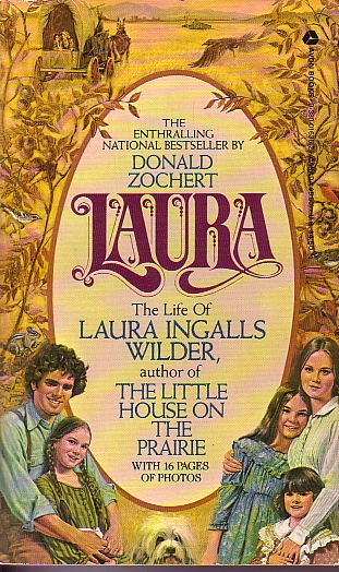 Laura The Life of Laura Ingalls Wilder