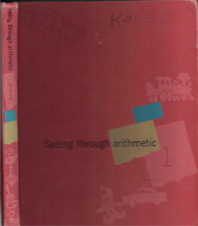 Seeing Through Arithmetic 1 The Basic Mathematics Program