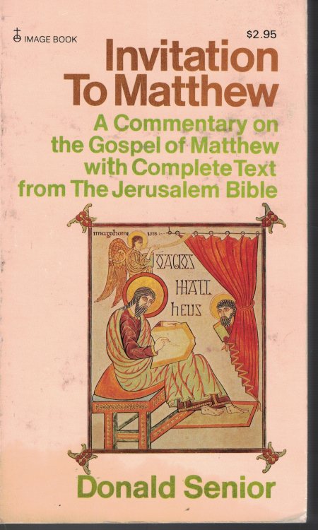 Invitation To Matthew; A Commentary on the Gospel of Matthew with Complete Text from the Jerusalem Bible