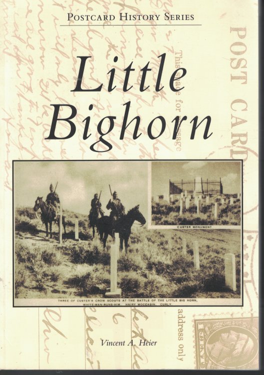 Little Bighorn - Postcard History Series