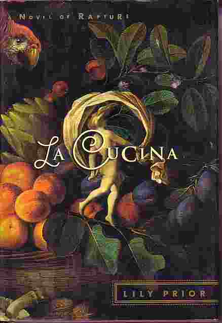 La Cucina - Novel Of Rapture