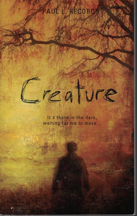 Creature - It's There In The Dark, Waiting For Me To Move