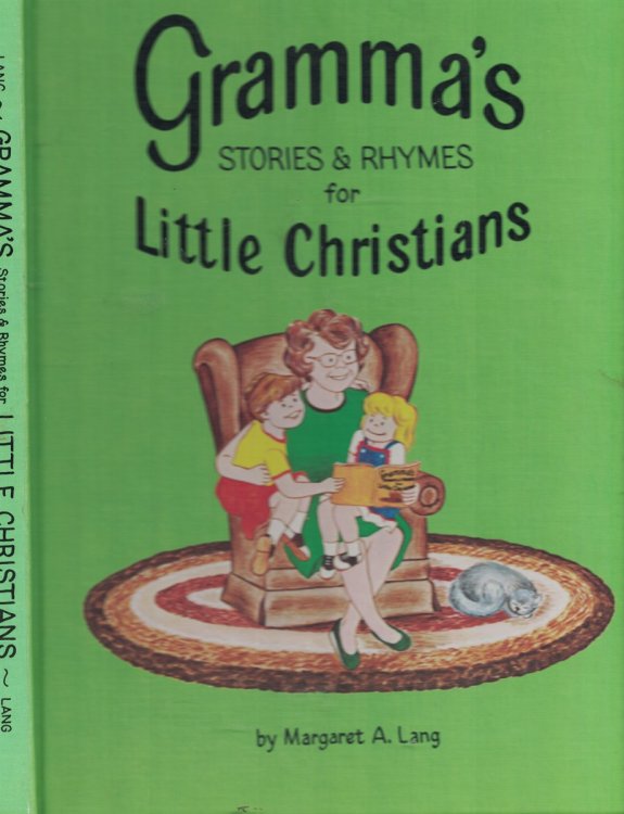 Gramma's Stories and Rhymes for Little Christians