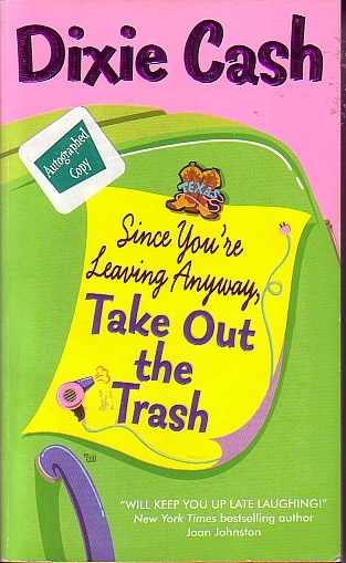 Since You're Leaving Anyway Take Out The Trash