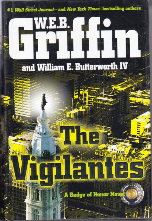 The Vigilantes A Badge of Honor Novel
