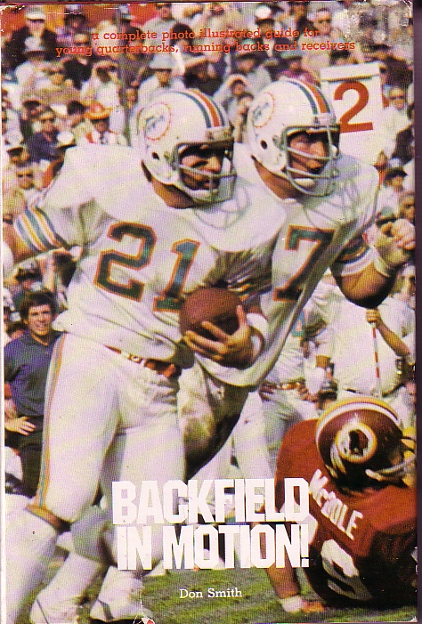 Backfield In Motion! Complete Photo Illustrated Guide for Young Quarterbacks and Receivers