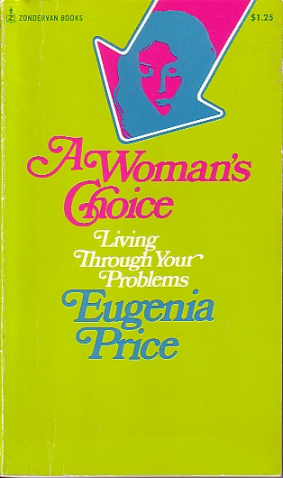 A Woman's Choice Living through Your Problems