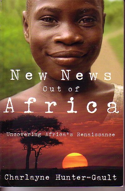 New News Out Of Africa Uncovering Africas' Renaissance