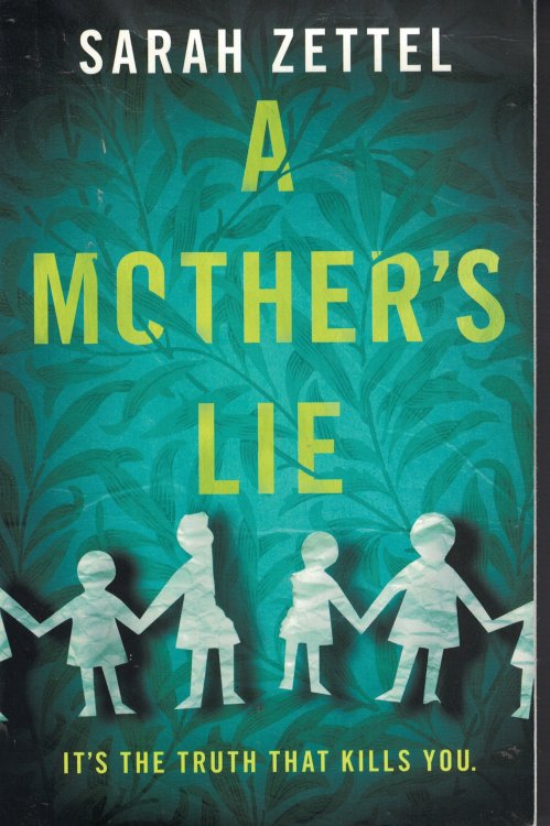 A Mother's Lie It's the Truth Kills You