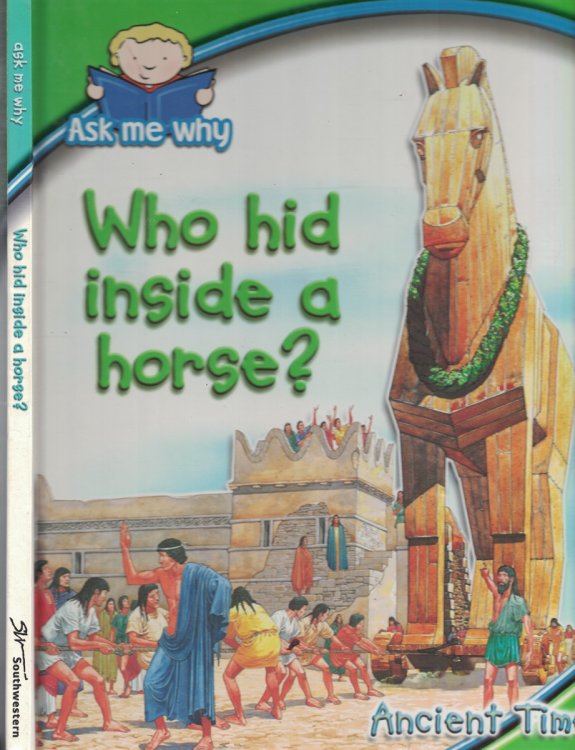 Who Hid Inside a Horse - Ancient Times