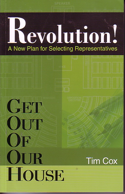 Revolution A New Plan For Selecting Representatives Get out of Our House