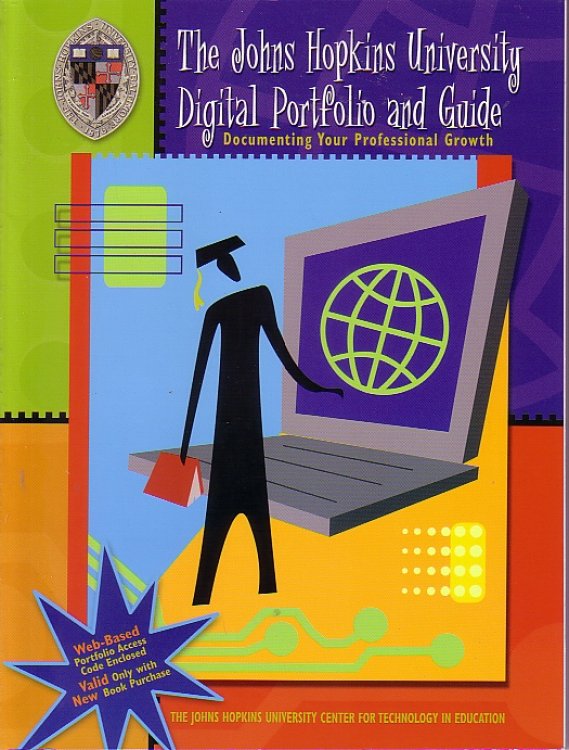 The John Hopkins University Digital Portfolio And Guide Documenting Your Professional Growth
