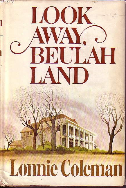 Look Away, Beulah Land