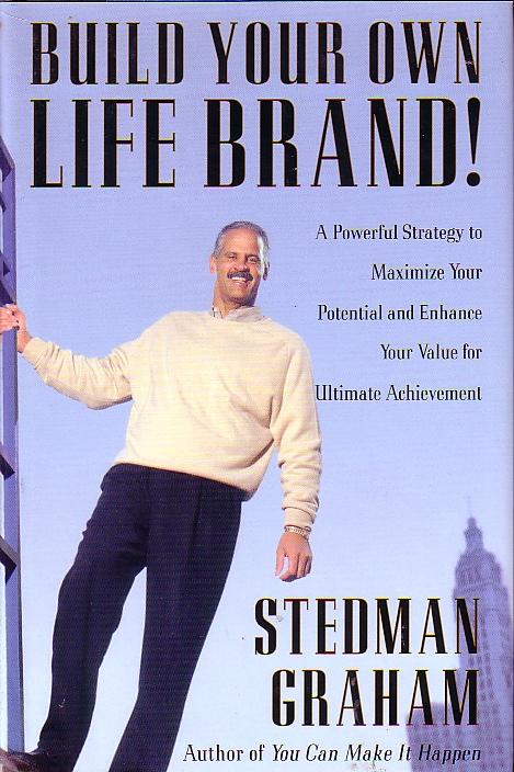 Build Your Own Life Brand A Powerful Strategy to Maximize Your Potential and Enhance Your Value for Ultimate Achievement