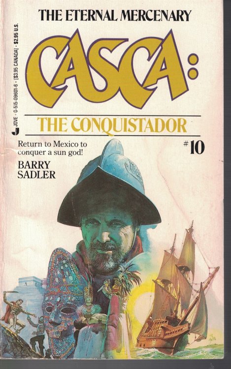 Casca: the Conquistador Book 10