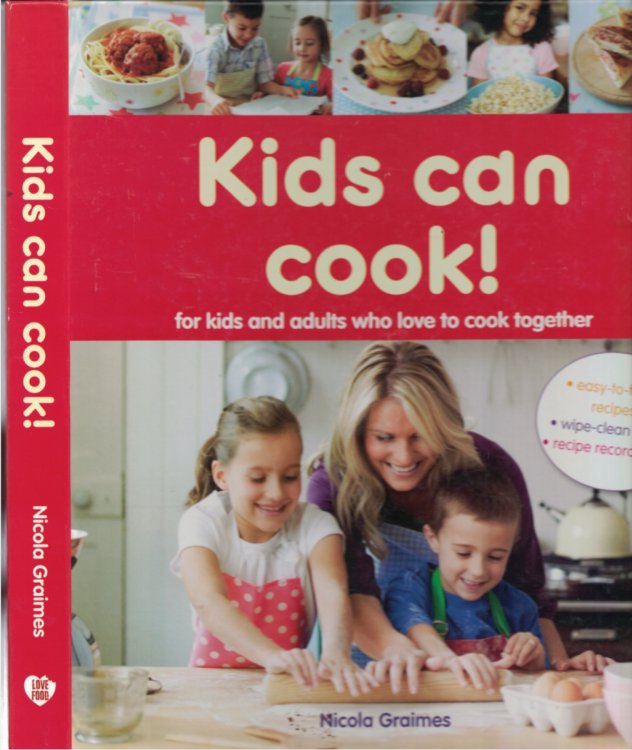 Kids And Can Cook For Kids and Adults Who Love to Cook Together