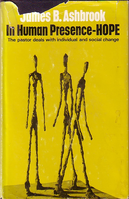 In Human Presence - Hope The Pastor Deals with Individual and Soical Change