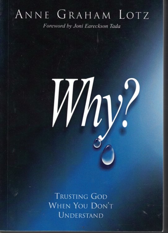 Why - Trusting God When You Don't Understand
