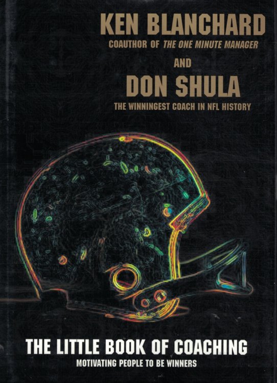 Little Book Of Coaching - Motivating People To Be Winners