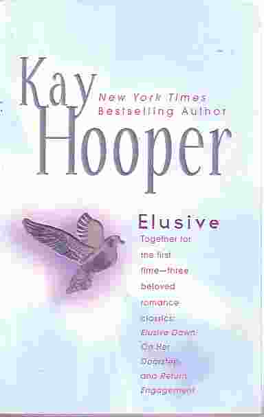 Elusive; Romance Classics Elusive Dawn, on Her Doorstep, and Return Engagement