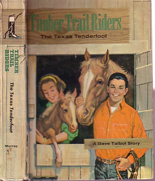 The Texas Tenderfoot; Timer Trail Riders