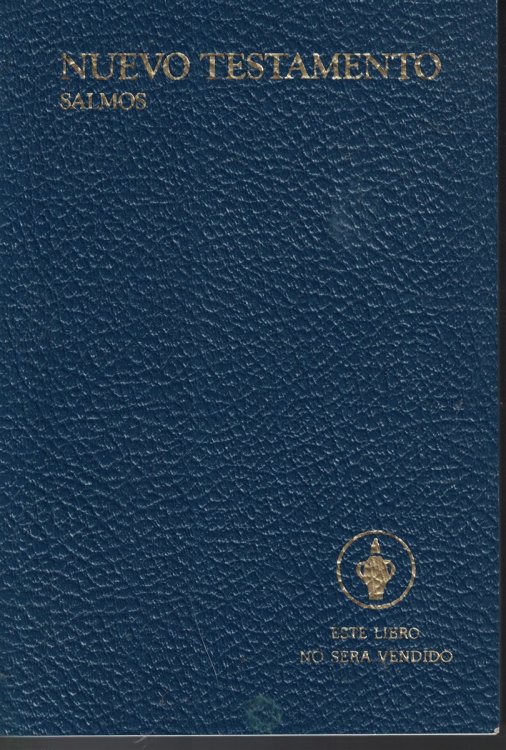 El Nuevo Testamento De Nuestro Senor Jesucristo Con Salmos