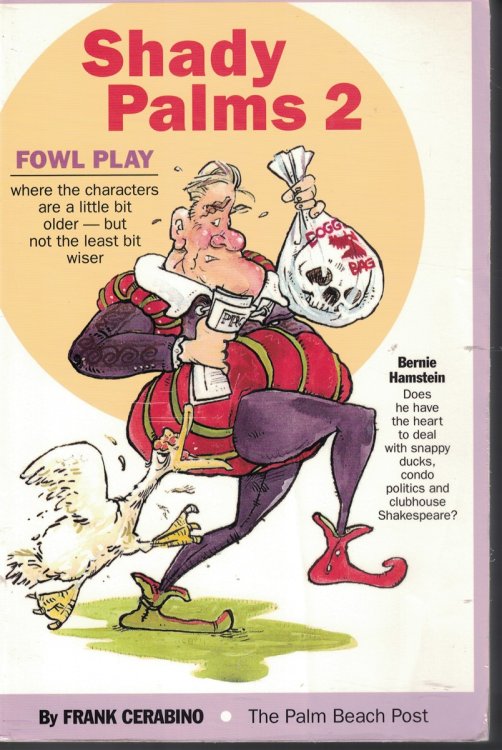 Shady Palms 2 Fowl Play Where the Characters Are a Little Bit Older Bu Not the Least Bit Wiser