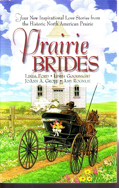 Prairie Brides The Bride's Song, the Barefoot Bride, a Homesteader, a Bride and a Baby a Vow Unbroken