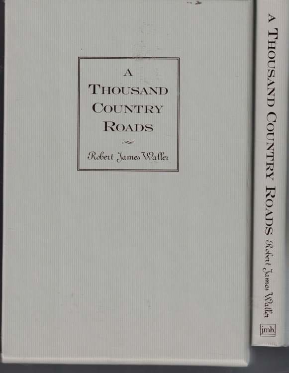 Image for A Thousand Country Roads - Signed and Numbered - an Epilogue to the Bridges of Madison County A Thousand Country Roads - Signed and Numbered - an Epilogue to the Bridges of Madison County