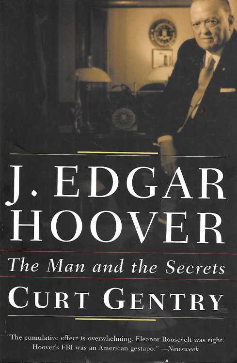 J. Edgar Hoover The Man and the Secrets