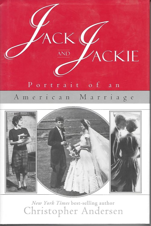 Jack And Jackie Portrait of an American Marriage