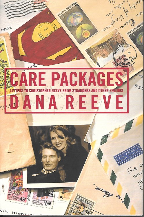 Care Packages Letters to Christopher Reeve Form Strangers and Others Friends