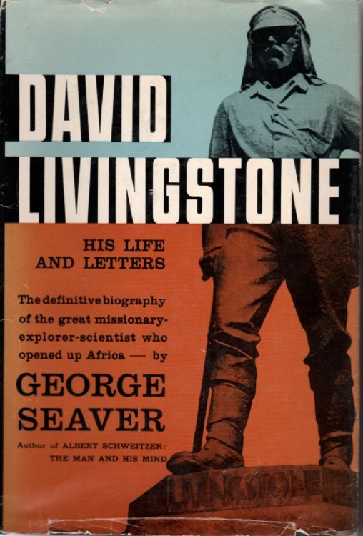 David Livingstone; His Life and Letters
