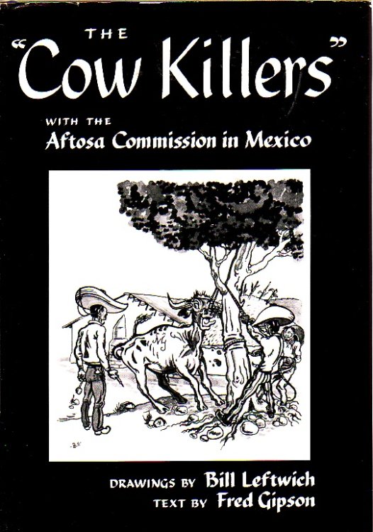The Cow Killers With the Aftosa Commission in Mexico