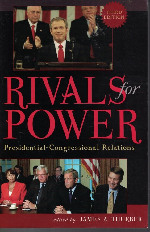 Rivals for Power Presidential - Congressional Relations