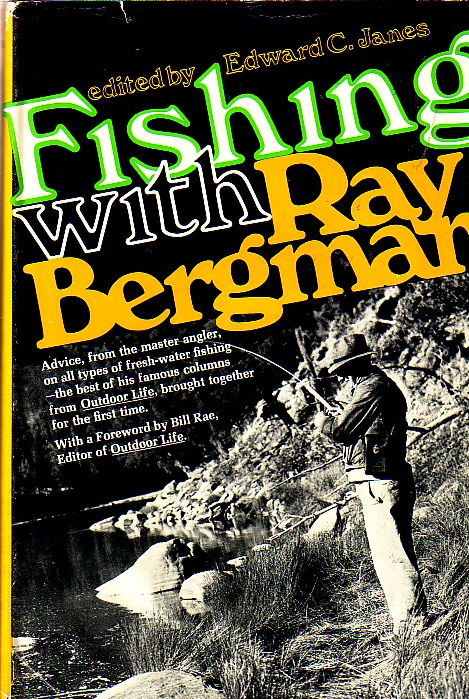 Fishing With Ray Bergman