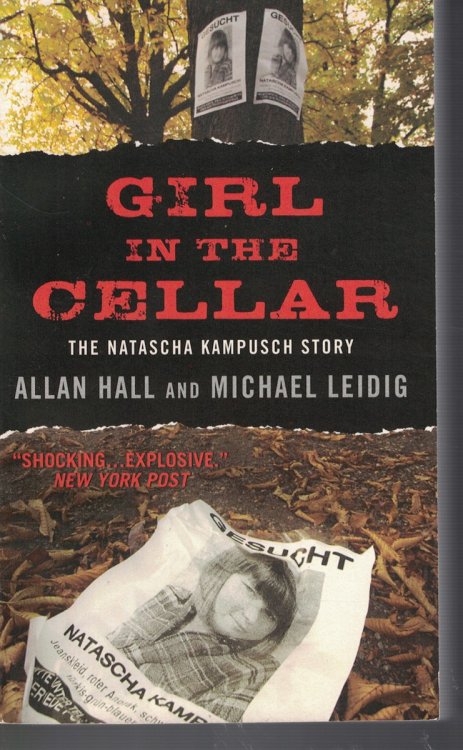 Girl in the Basement - the Natascha Kamusch Story